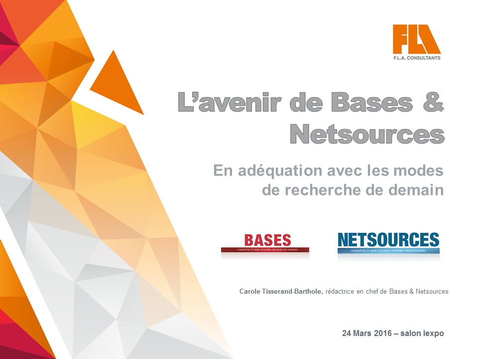 L avenir de Bases et Netsources Carole Tisserand Barthole