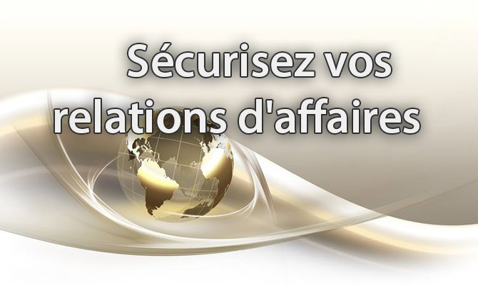 Sécurisez vos relations d'affaires