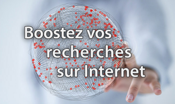 Optimisez vos recherches sur Internet